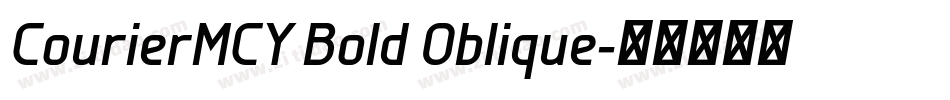 CourierMCY Bold Oblique字体转换